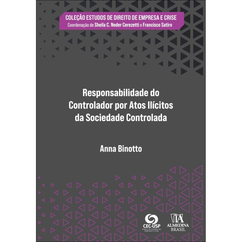 Responsabilidade do controlador por atos ilícitos da sociedade controlada