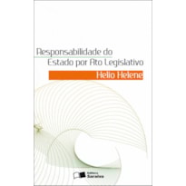 RESPONSABILIDADE DO ESTADO POR ATO LEGISLATIVO - 1ª EDIÇÃO 2011