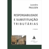 RESPONSABILIDADE E SUBSTITUIÇÃO TRIBUTÁRIAS