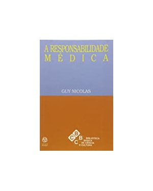 RESPONSABILIDADE MEDICA, A - 1ª