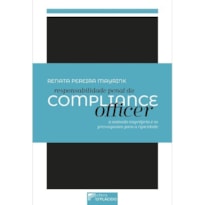 RESPONSABILIDADE PENAL DO COMPLIANCE OFFICER: A OMISSÃO IMPRÓPRIA E OS PRESSUPOSTOS PARA A TIPICIDADE