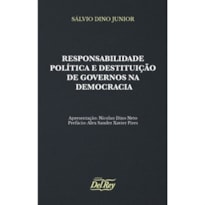 RESPONSABILIDADE POLÍTICA E DESTITUIÇÃO DE GOVERNOS NA DEMOCRACIA