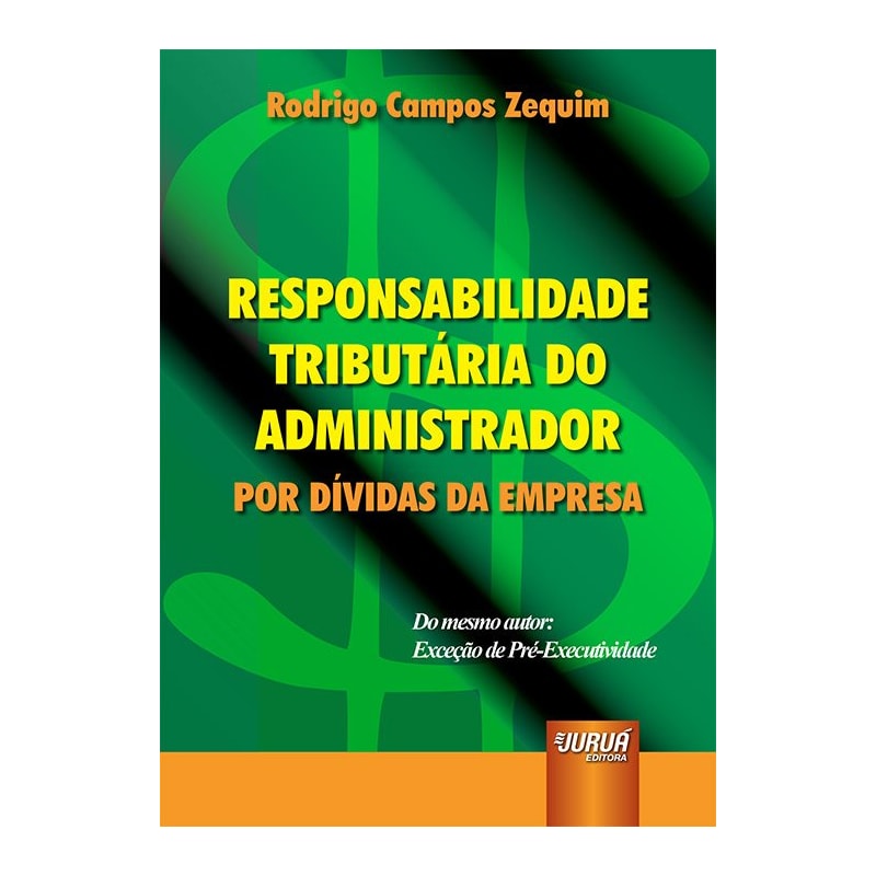 RESPONSABILIDADE TRIBUTÁRIA DO ADMINISTRADOR - POR DÍVIDAS DA EMPRESA - MATERIAL DE APOIO DISPONÍVEL PARA DOWNLOAD