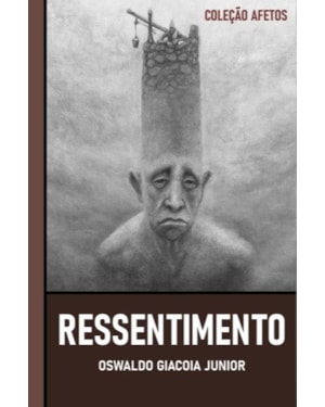 RESSENTIMENTO E VONTADE