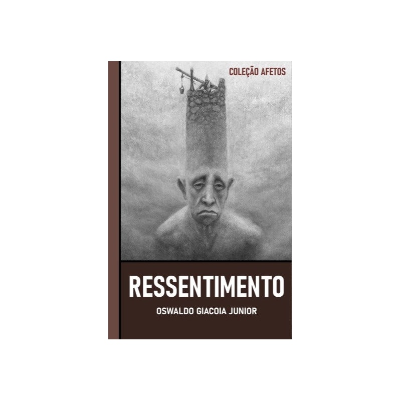 RESSENTIMENTO E VONTADE