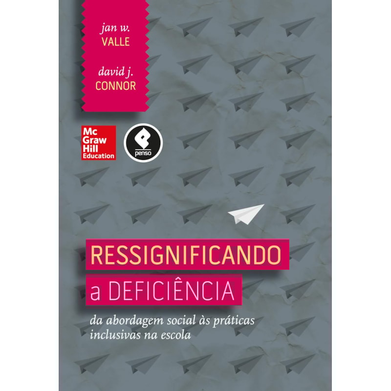 RESSIGNIFICANDO A DEFICIÊNCIA: DA ABORDAGEM SOCIAL ÀS PRÁTICAS INCLUSIVAS NA ESCOLA