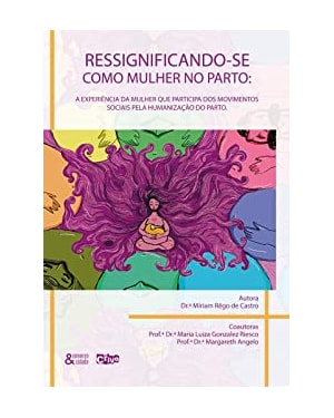RESSIGNIFICANDO-SE COMO MULHER NO PARTO