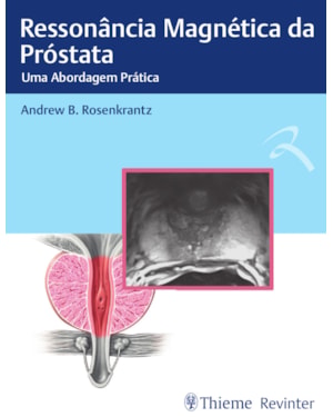 Ressonância magnética da próstata: uma abordagem prática