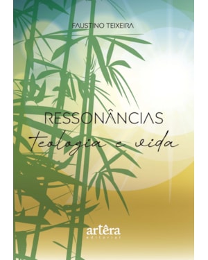 RESSONÂNCIAS: TEOLOGIA E VIDA