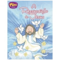 RESSUREICAO DE JESUS - COL. MAIS BELAS HISTORIAS DA BIBLIA (MINI)