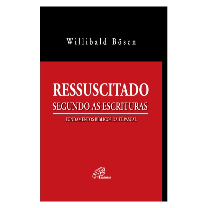 RESSUSCITADO SEGUNDO AS ESCRITURAS - ACOMPANHA CD: FUNDAMENTOS BÍBLICOS DA FÉ PASCAL