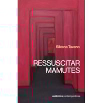 Ressuscitar mamutes (Vencedor do prêmio Oceanos 2025, Finalista do prêmio São Paulo e Semifinalista do prêmio Jabuti 2025)