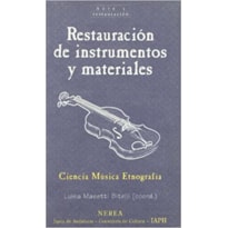 RESTAURACION DE INSTRUMENTOS Y MATERIALES