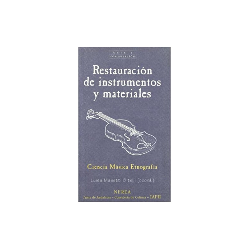 RESTAURACION DE INSTRUMENTOS Y MATERIALES
