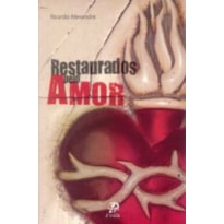 RESTAURADOS PELO AMOR