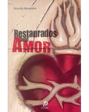 RESTAURADOS PELO AMOR
