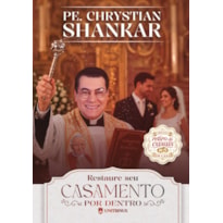 RESTAURE SEU CASAMENTO POR DENTRO