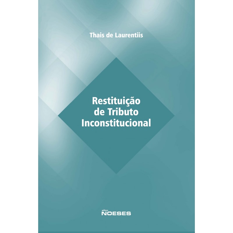 RESTITUIÇÃO DE TRIBUTO INCOSTITUCIONAL