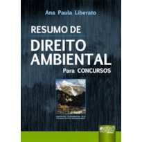 RESUMO DE DIREITO AMBIENTAL - PARA CONCURSOS