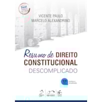 RESUMO DE DIREITO CONSTITUCIONAL DESCOMPLICADO