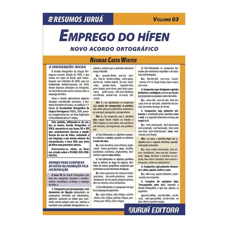 RESUMOS JURUÁ - LÍNGUA PORTUGUESA - EMPREGO DO HÍFEN - NOVO ACORDO ORTOGRÁFICO - VOLUME 03