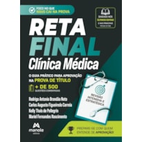 Reta final - Clínica médica: O guia prático para aprovação na prova de título