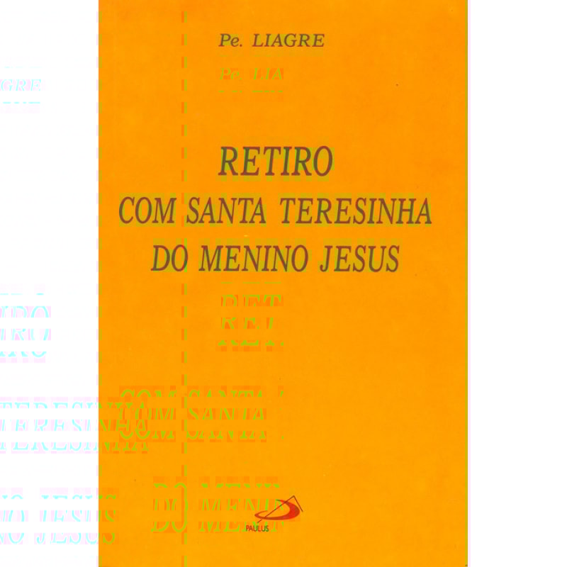 Retiro com Santa Teresinha do Menino Jesus