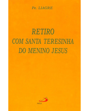 Retiro com Santa Teresinha do Menino Jesus