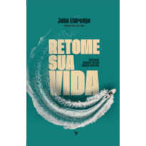 Retome Sua Vida: Práticas diárias em um mundo caótico