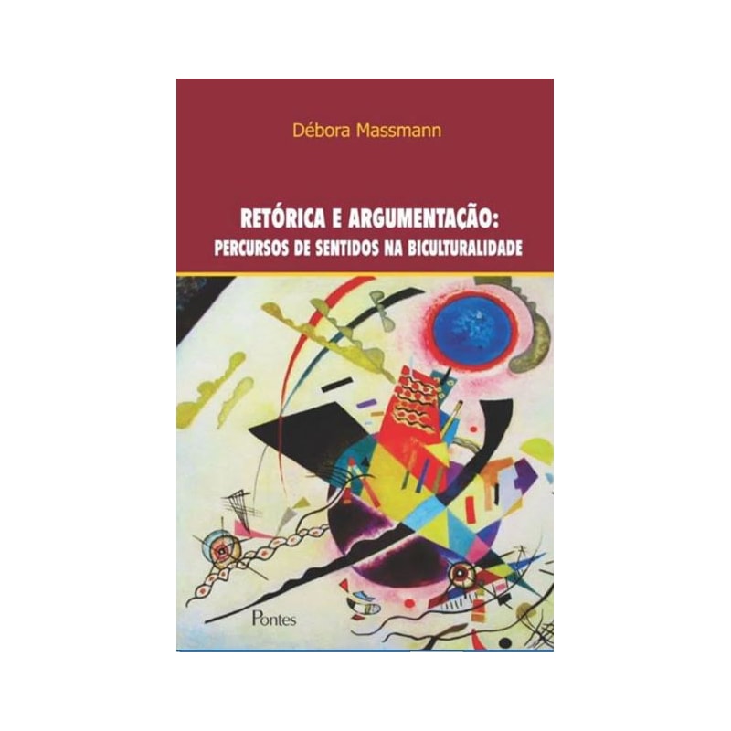 RETÓRICA E ARGUMENTAÇÃO - PERCURSOS DE SENTIDO NA BICULTURALIDADE
