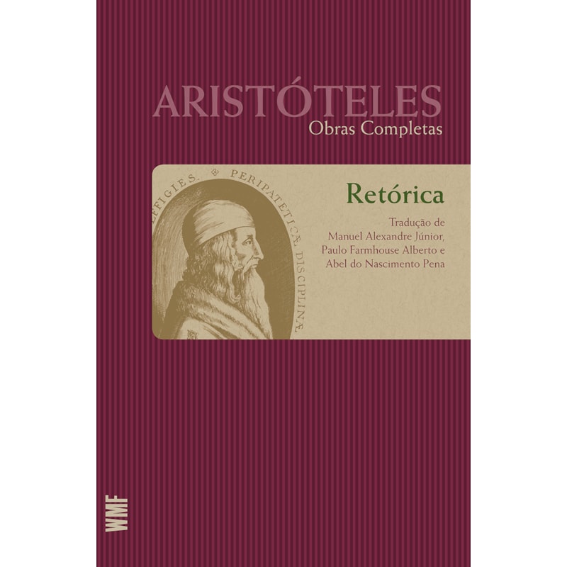 RETÓRICA - TOMO 1: COLEÇÃO OBRAS COMPLETAS DE ARISTÓTELES