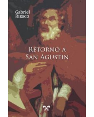 RETORNO A SAN AGUSTÍN (EM CASTELHANO)