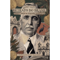 Retrato do Brasil: ensaio sobre a tristeza brasileira