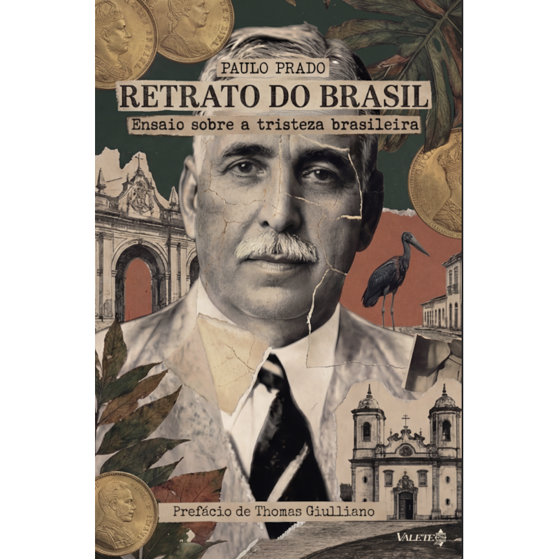 Retrato do Brasil: ensaio sobre a tristeza brasileira