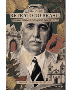 Retrato do Brasil: ensaio sobre a tristeza brasileira