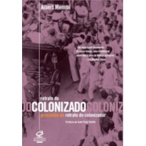 RETRATO DO COLONIZADO E PRECEDIDO DO RETRATO DO COLONIZADOR