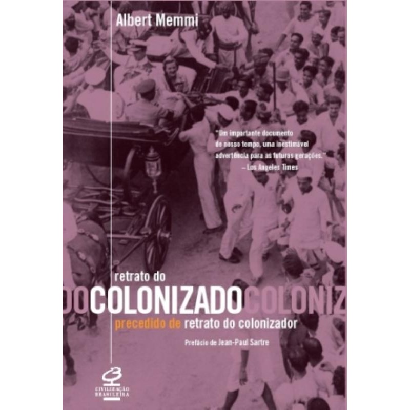 RETRATO DO COLONIZADO E PRECEDIDO DO RETRATO DO COLONIZADOR