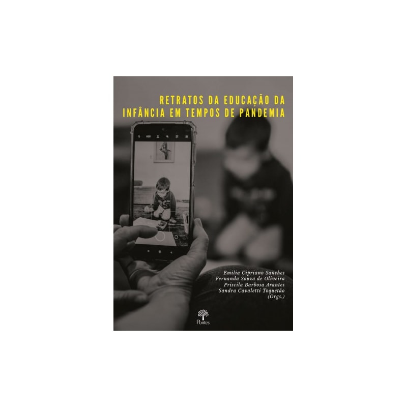 RETRATOS DA EDUCAÇÃO DA INFÂNCIA EM TEMPOS DE PANDEMIA