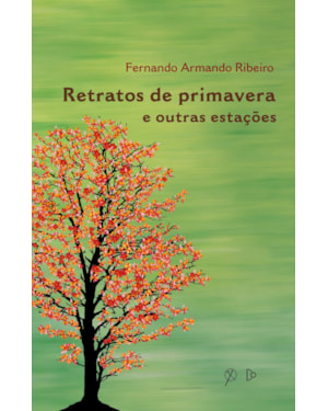 RETRATOS DE PRIMAVERA E OUTRAS ESTAÇÕES