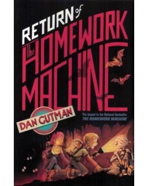 RETURN OF THE HOMEWORK MACHINE