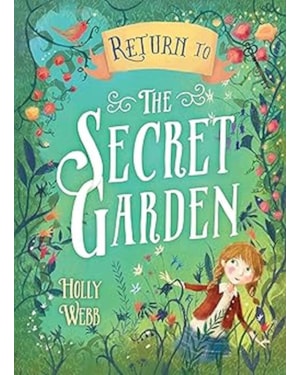 RETURN TO THE SECRET GARDEN A