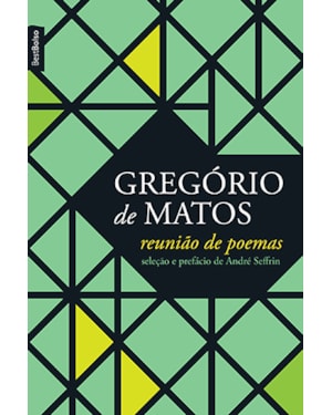REUNIÃO DE POEMAS (GREGÓRIO DE MATOS - EDIÇÃO DE BOLSO)