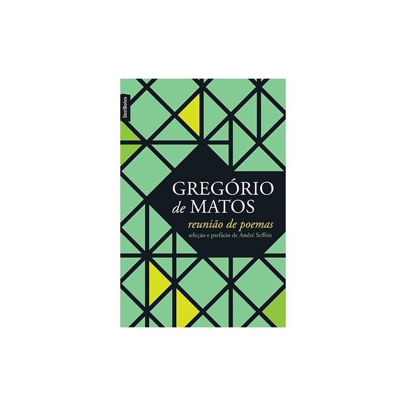 REUNIÃO DE POEMAS (GREGÓRIO DE MATOS - EDIÇÃO DE BOLSO)