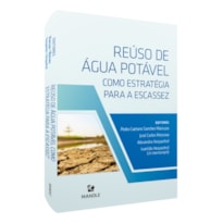 REÚSO DE ÁGUA POTÁVEL COMO ESTRATÉGIA PARA A ESCASSEZ
