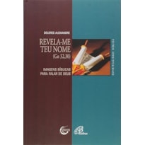 REVELA-ME TEU NOME (GN 32,30)
