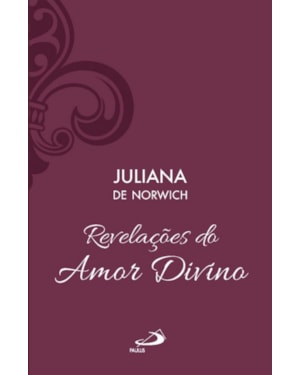 Revelações do Amor Divino - Vol 5 (Luxo)
