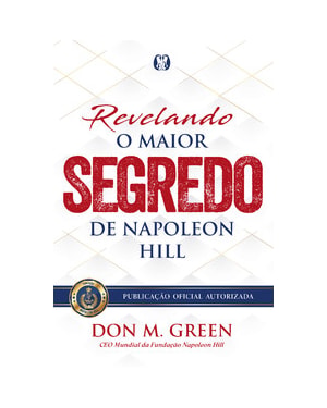 Revelando o maior segredo de Napoleon Hill