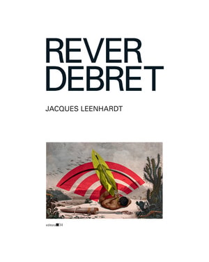 Rever Debret: Colônia - Ateliê - Nação