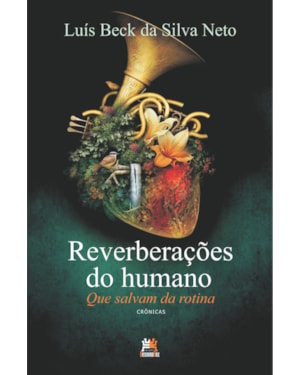 REVERBERAÇÕES DO HUMANO: QUE SALVAM DA ROTINA