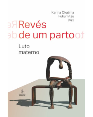 REVÉS DE UM PARTO: LUTO MATERNO